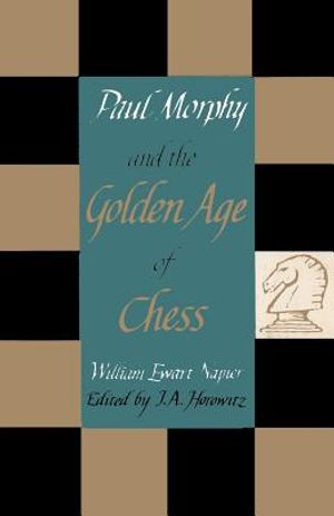 Paul Morphy and the Golden Age of Chess image number 0