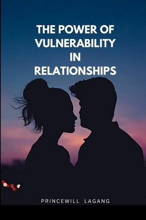 The Power of Vulnerability in Relationships image number 0