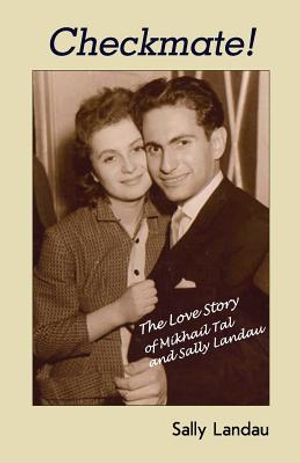 Checkmate! The Love Story of Mikhail Tal and Sally Landau image number 0