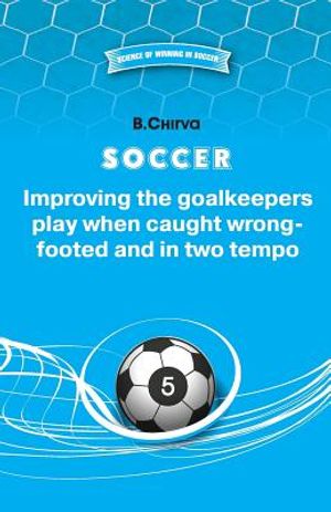 SOCCER Improving the goalkeepers play when caught wrong-footed and in two tempo image number 0