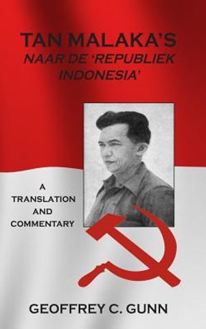 Tan Malaka's Naar de 'Republiek Indonesia': A Translation and Commentary image number 0