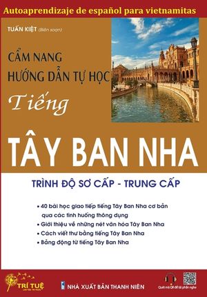 Autoaprendizaje de espa&ntilde;ol para vietnamitas: Cẩm nang hướng dẫn tự học tiếng T&acirc;y Ban Nha image number 0