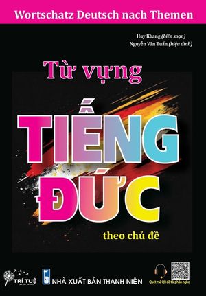 Wortschatz Deutsch nach Themen: Từ vựng tiếng Đức theo chủ đề - D&agrave;nh cho người Việt s&# image number 0