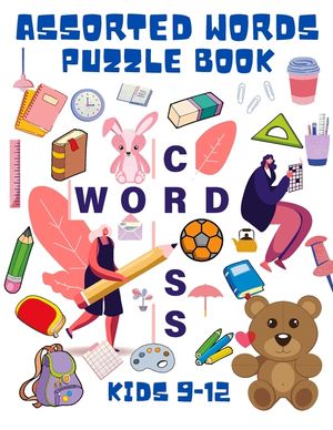 Assorted Words Puzzle Book Kids 9-12: Word Search Book for Kids - Word Find Books for Children - Educational Game Books - Improve Vocabulary Book for image number 0