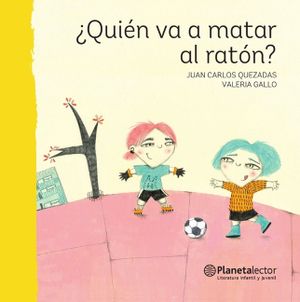 &iquest;Qui&eacute;n Va a Matar Al Rat&oacute;n? image number 0