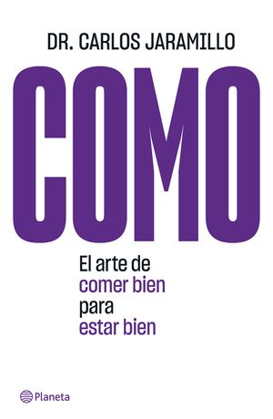 Como: El Arte de Comer Bien Para Estar Bien image number 0