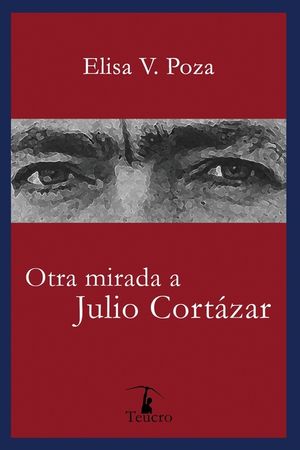 Otra mirada a Julio Cort&aacute;zar image number 0