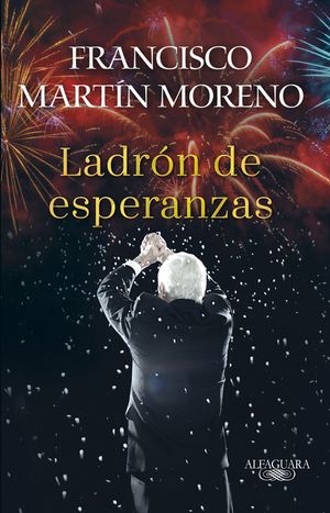 El Ladr&oacute;n de Esperanzas / The Thief of Hopes image number 0