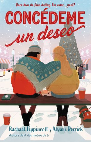 Conc&eacute;deme Un Deseo. Doce D&iacute;as de Fake Dating. Un Amor &iquest;Real? / Grant Me a Wish image number 0