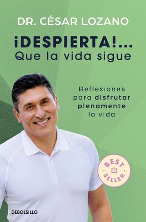 &iexcl;Despierta...! Que La Vida Sigue: Reflexiones Para Disfrutar Plenamente La Vida / Life Goes On: Reflections to Fully Enjoy Your Life image number 0