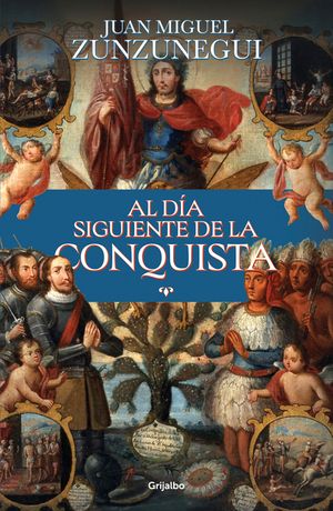 Al D&iacute;a Siguiente de la Conquista: Una Historia de Lo Que Espa&ntilde;a Hizo En Am&eacute;rica / The Day After the Conquest: A History of What Spain Did in the Ameri image number 0