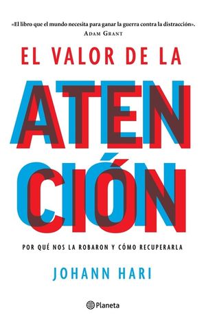 El Valor de la Atenci&oacute;n: Por Qu&eacute; Nos La Robaron Y C&oacute;mo Recuperarla image number 0