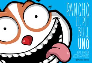 Pancho El Pitbull 1 (C&oacute;mic) / Pancho the Pitbull 1 (Comic Book) image number 0
