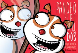 Pancho El Pitbull 2 (C&oacute;mic) / Pancho the Pitbull 2 (Comic Book) image number 0