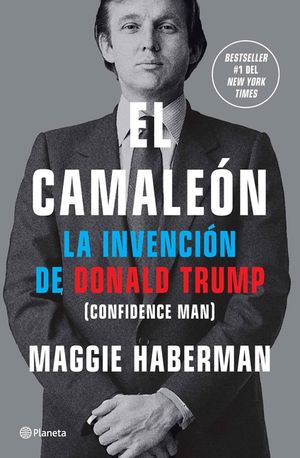 El Camale&oacute;n: La Invenci&oacute;n de Donald Trump / Confidence Man image number 0