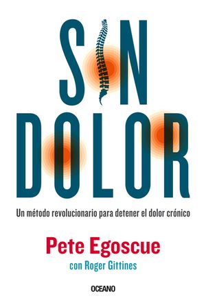 Sin Dolor. El M&eacute;todo Revolucionario Para Combatir El Dolor Cr&oacute;nico image number 0