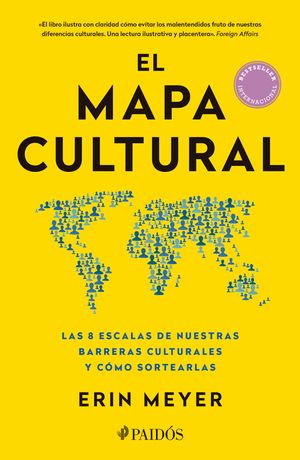 El Mapa Cultural: Las 8 Escalas de Nuestras Barreras Culturales Y C&oacute;mo Sortearlas / The Culture Map: Breaking Through the Invisible Boundaries of Glob image number 0