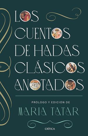 Los Cuentos de Hadas Cl&aacute;sicos Anotados / The Annotated Classic Fairy Tales image number 0