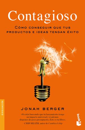 Contagioso: C&oacute;mo Conseguir Que Tus Productos E Ideas Tengan &Eacute;xito / Contagious: Why Things Catch on image number 0