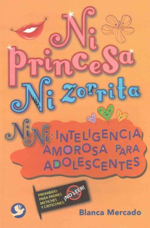 Ni Princesa Ni Zorrita: Nini: Inteligencia Amorosa Para Adolescentes image number 0