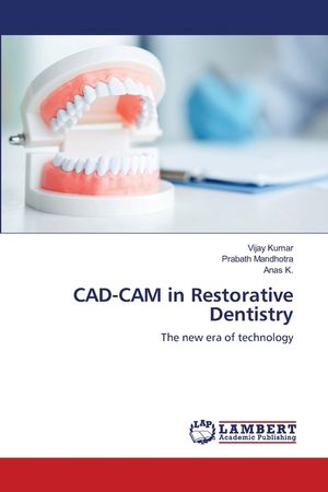 CAD-CAM in Restorative Dentistry image number 0