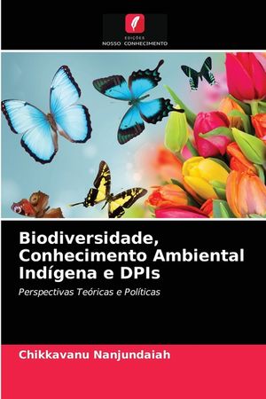 Biodiversidade, Conhecimento Ambiental Ind&iacute;gena e DPIs image number 0