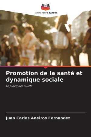Promotion de la sant&eacute; et dynamique sociale image number 0
