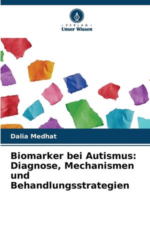 Biomarker bei Autismus: Diagnose, Mechanismen und Behandlungsstrategien image number 0