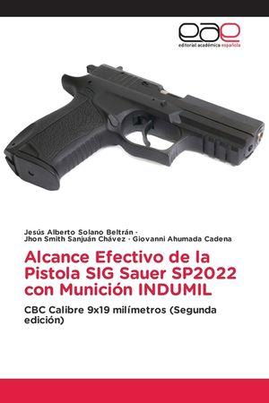 Alcance Efectivo de la Pistola SIG Sauer SP2022 con Munici&oacute;n INDUMIL image number 0