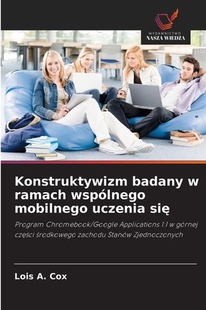 Konstruktywizm badany w ramach wsp&oacute;lnego mobilnego uczenia się image number 0