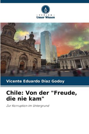 Chile: Von der "Freude, die nie kam" image number 0