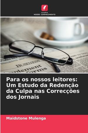 Para os nossos leitores: Um Estudo da Reden&ccedil;&atilde;o da Culpa nas Correc&ccedil;&otilde;es dos Jornais image number 0