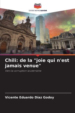 Chili: de la "joie qui n'est jamais venue" image number 0