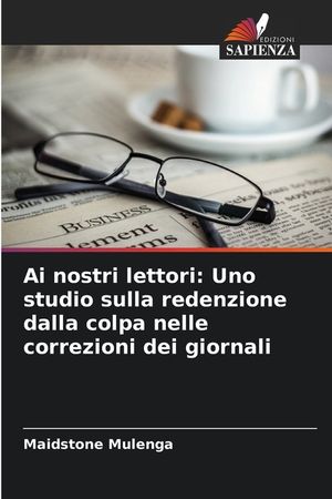 Ai nostri lettori: Uno studio sulla redenzione dalla colpa nelle correzioni dei giornali image number 0