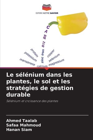 Le s&eacute;l&eacute;nium dans les plantes, le sol et les strat&eacute;gies de gestion durable image number 0