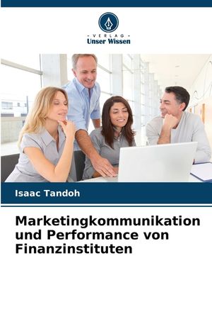 Marketingkommunikation und Performance von Finanzinstituten image number 0