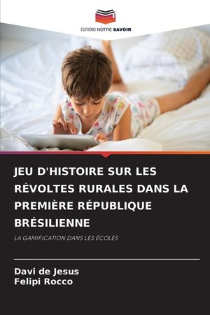 Jeu d'Histoire Sur Les R&eacute;voltes Rurales Dans La Premi&egrave;re R&eacute;publique Br&eacute;silienne image number 0