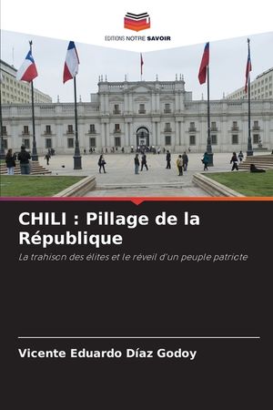 Chili: Pillage de la R&eacute;publique image number 0