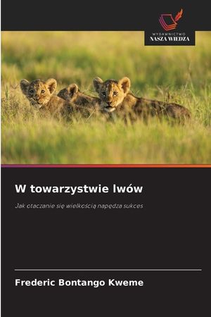 W towarzystwie lw&oacute;w image number 0
