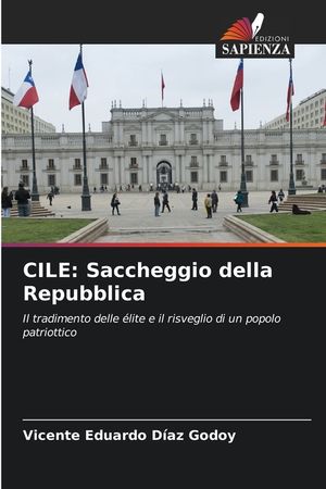 Cile: Saccheggio della Repubblica image number 0