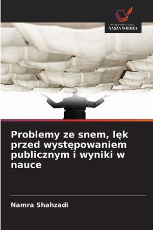Problemy ze snem, lęk przed występowaniem publicznym i wyniki w nauce image number 0