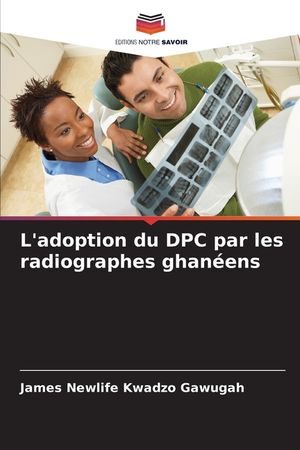 L'adoption du DPC par les radiographes ghan&eacute;ens image number 0