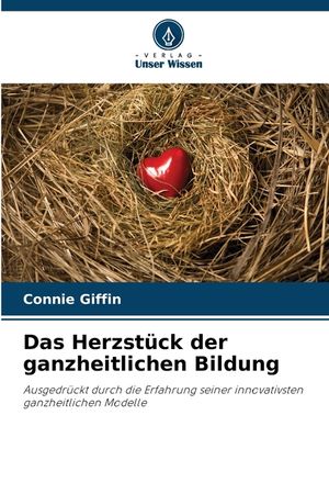 Das Herzst&uuml;ck der ganzheitlichen Bildung image number 0