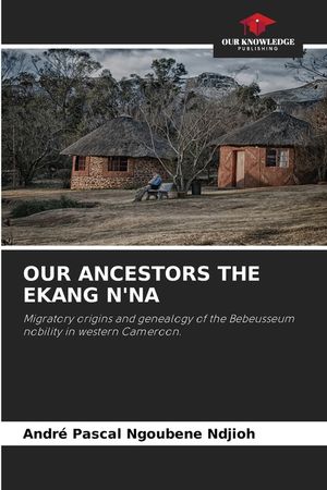 Our Ancestors the Ekang n'Na image number 0
