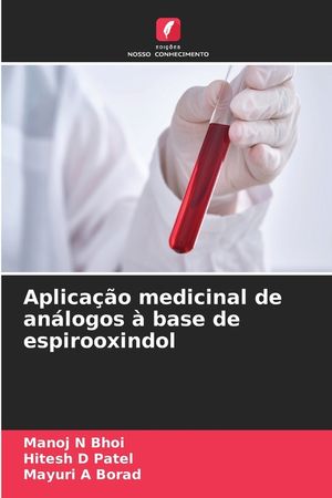 Aplica&ccedil;&atilde;o medicinal de an&aacute;logos &agrave; base de espirooxindol image number 0