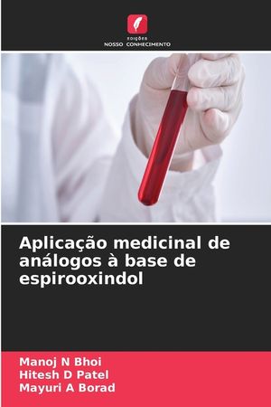 Aplica&ccedil;&atilde;o medicinal de an&aacute;logos &agrave; base de espirooxindol image number 0