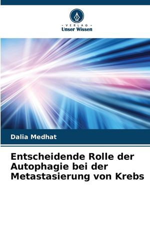 Entscheidende Rolle der Autophagie bei der Metastasierung von Krebs image number 0