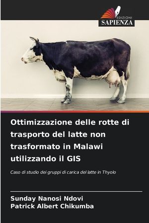 Ottimizzazione delle rotte di trasporto del latte non trasformato in Malawi utilizzando il GIS image number 0
