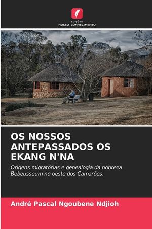 OS Nossos Antepassados OS Ekang n'Na image number 0