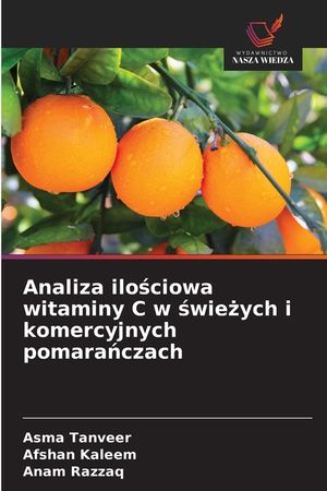 Analiza ilościowa witaminy C w świeżych i komercyjnych pomarańczach image number 0